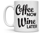 tazza coffee now wine later