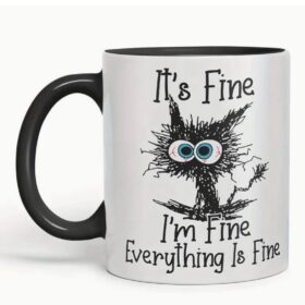tazza con gatto it's fine I'm fine everything is fine