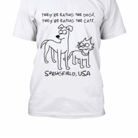 they are eating the dog they are eating the are eating the pets maglietta 2express